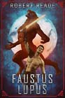 Faustus Lupus by Robert Reade