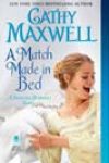 A Match Made in Bed by Cathy Maxwell