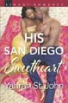 His San Diego Sweetheart by Yahrah St John