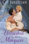 Unmasked by the Marquess by Cat Sebastian