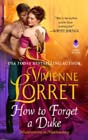How to Forget a Duke by Vivienne Lorret