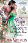 The Virgin and the Viscount by Charis Michaels