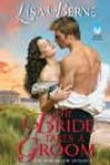 The Bride Takes a Groom by Lisa Berne