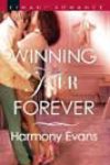 Winning Her Forever by Harmony Evans