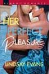 Her Perfect Pleasure by Lindsay Evans