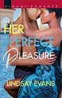 Her Perfect Pleasure by Lindsay Evans