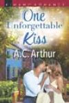 One Unforgettable Kiss by AC Arthur