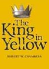 The King in Yellow by Robert W Chambers