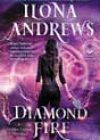 Diamond Fire by Ilona Andrews