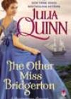 The Other Miss Bridgerton by Julia Quinn