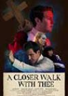 A Closer Walk with Thee (2017)