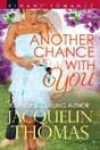 Another Chance with You by Jacquelin Thomas