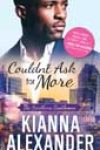 Couldn’t Ask for More by Kianna Alexander