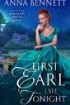 First Earl I See Tonight by Anna Bennett