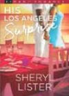 His Los Angeles Surprise by Sheryl Lister