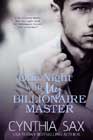 One Night with My Billionaire Master by Cynthia Sax
