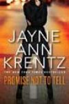 Promise Not to Tell by Jayne Ann Krentz