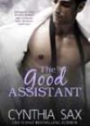 The Good Assistant by Cynthia Sax