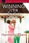 Winning Her Holiday Love by Harmony Evans