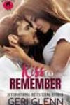 A Kiss to Remember by Geri Glenn