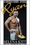 Stepbrother Studs: Ryan by Selena Kitt