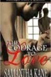 The Courage to Love by Samantha Kane