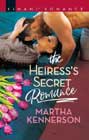 The Heiress's Secret Romance by Martha Kennerson