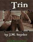 Trin by JM Snyder