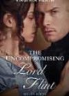 The Uncompromising Lord Flint by Virginia Heath