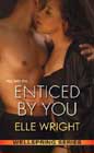 Enticed by You by Elle Wright