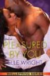 Pleasured by You by Elle Wright