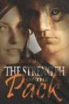 The Strength of the Pack by Jorrie Spencer