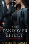 The Takeover Effect by Nisha Sharma