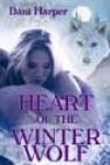 Heart of the Winter Wolf by Dani Harper