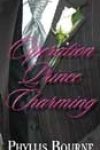 Operation Prince Charming by Phyllis Bourne