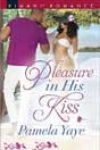 Pleasure in His Kiss by Pamela Yaye