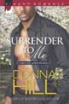 Surrender to Me by Donna Hill