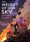 The Weight of Our Sky by Hanna Alkaf