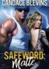 Safeword: Matte by Candace Blevins