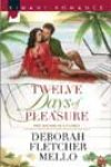 Twelve Days of Pleasure by Deborah Fletcher Mello