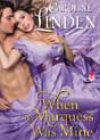 When the Marquess Was Mine by Caroline Linden