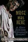 Mace Was Here by GR Richards