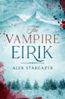 The Vampire Eirik by Alex Stargazer