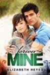 Forever Mine by Elizabeth Reyes