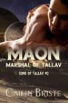 Maon: Marshal of Tallav by Cailin Briste