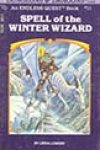 Spell of the Winter Wizard by Linda Lowery