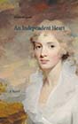 An Independent Heart by Elizabeth Grant