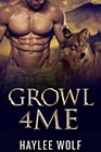 Growl4Me by Haylee Wolf