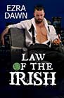 Law of the Irish by Ezra Dawn