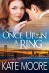 Once Upon a Ring by Kate Moore